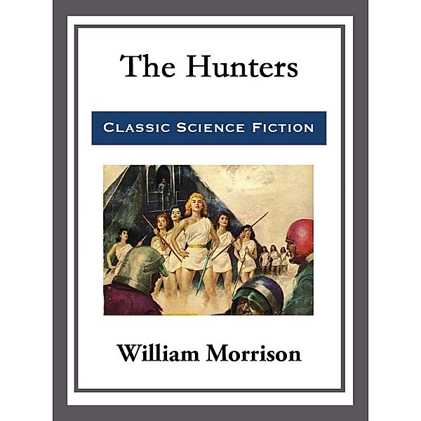 The Hunters, William Morrison
