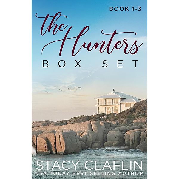 The Hunters: A Collection / The Hunters, Stacy Claflin