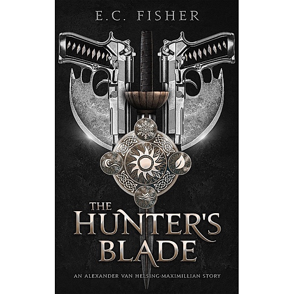 The Hunter's Blade, E. C. Fisher