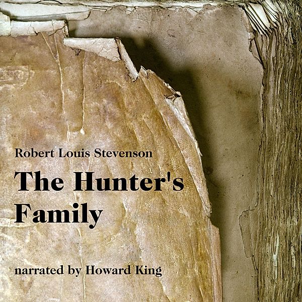 The Hunter's Family, Robert Louis Stevenson