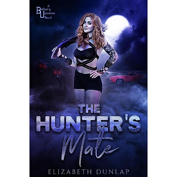 The Hunter's Mate (Paranormal Hunters, #1) / Paranormal Hunters, Elizabeth Dunlap