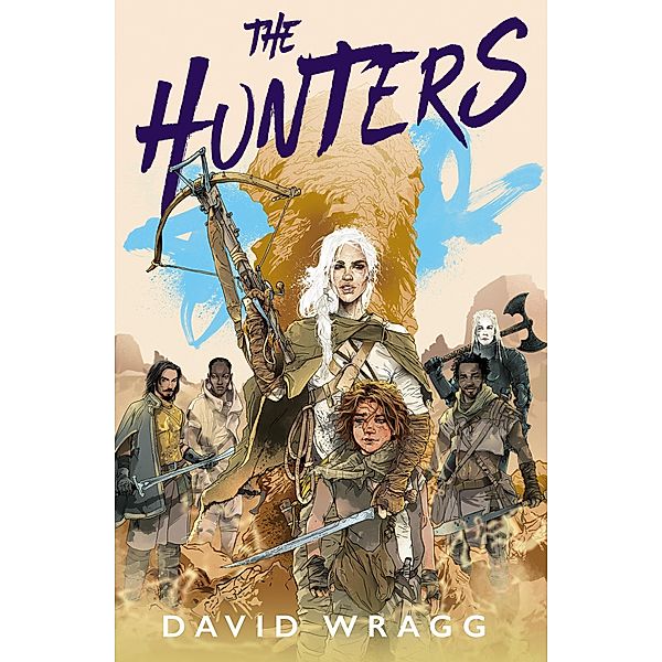 The Hunters / Tales of the Plains Bd.1, David Wragg