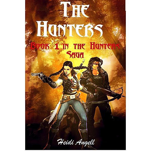 The Hunters (The Hunters Saga, #1), Heidi Angell