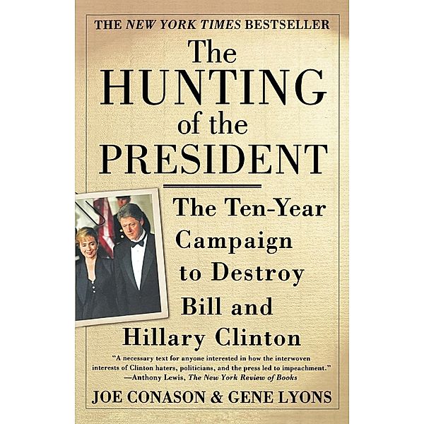 The Hunting of the President, Joe Conason, Gene Lyons