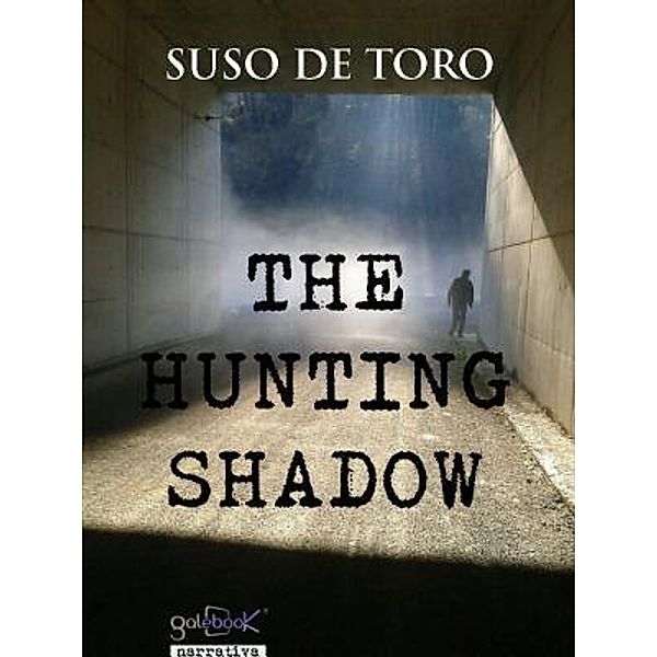 The Hunting Shadow / Galebook, Suso de Toro