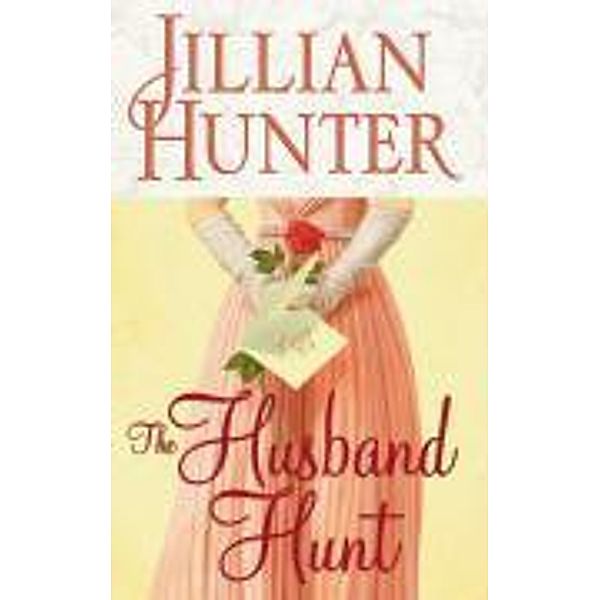 The Husband Hunt, Jillian Hunter