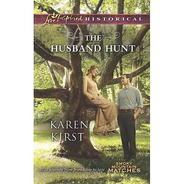 The Husband Hunt / Smoky Mountain Matches Bd.4, Karen Kirst