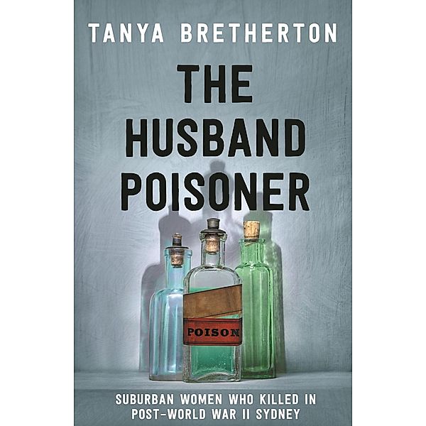 The Husband Poisoner, Tanya Bretherton