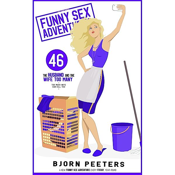 The Husband & the Wife Too Many (Funny Sex Adventures, #46) / Funny Sex Adventures, Bjorn Peeters