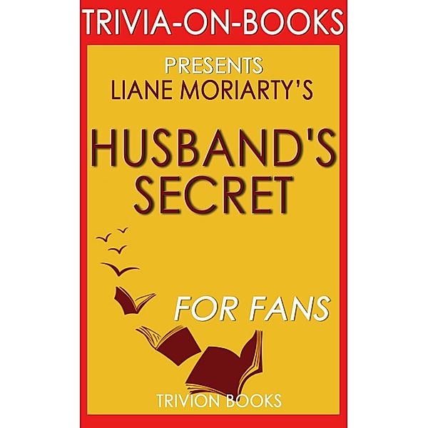 The Husband's Secret: by Liane Moriarty (Trivia-On-Books), Trivion Books