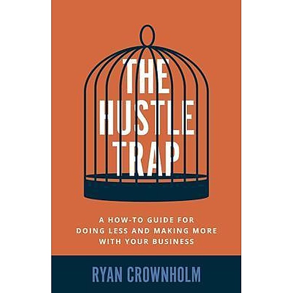 The Hustle Trap, Ryan Crownholm