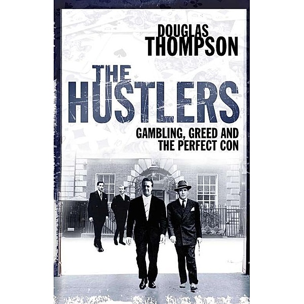 The Hustlers, Douglas Thompson