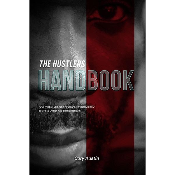 The Hustler's Handbook, Cory Austin