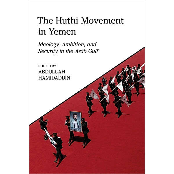 The Huthi Movement in Yemen / King Faisal Center for Research and Islamic Studies Series