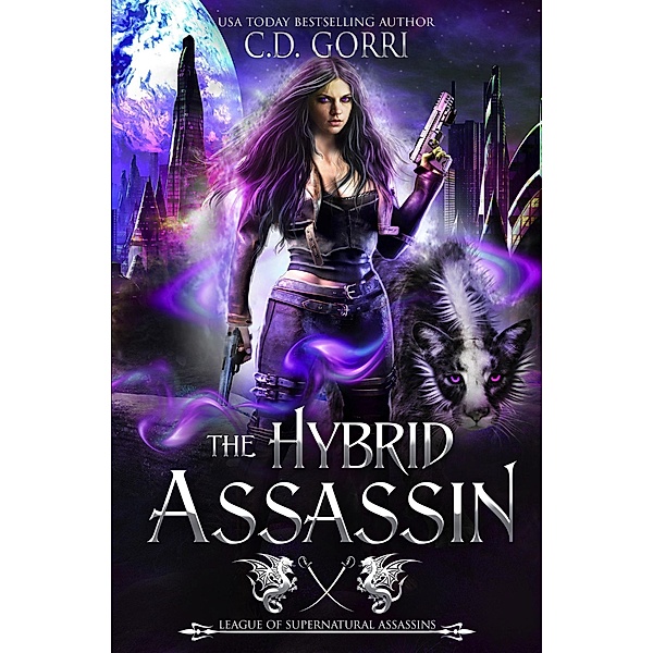 The Hybrid Assassin: Supernatural League of Assassins, C. D. Gorri