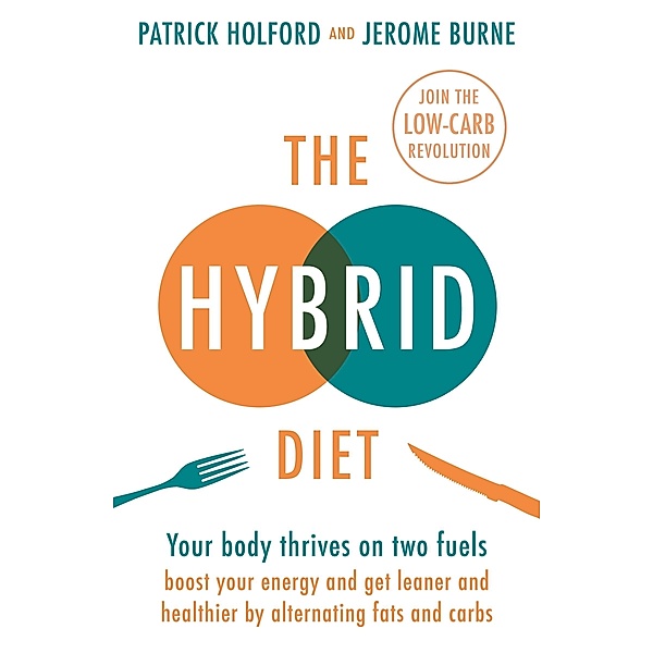 The Hybrid Diet, Patrick Holford, Jerome Burne
