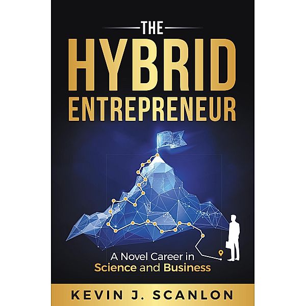 The Hybrid Entrepreneur, Kevin Scanlon