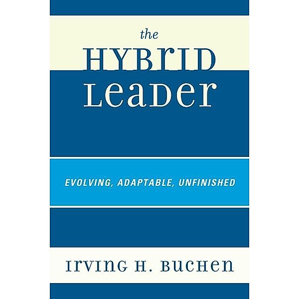 The Hybrid Leader, Irving H. Buchen