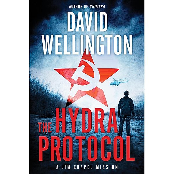 The Hydra Protocol / Jim Chapel Missions, David Wellington