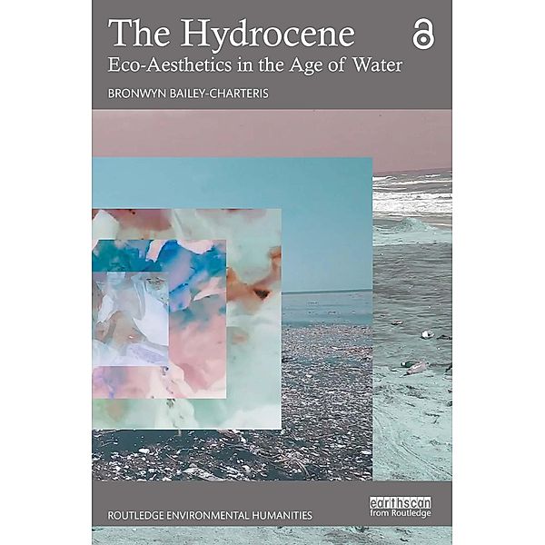 The Hydrocene, Bronwyn Bailey-Charteris
