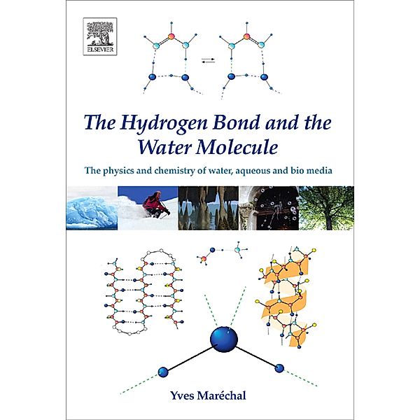 The Hydrogen Bond and the Water Molecule, Yves Marechal