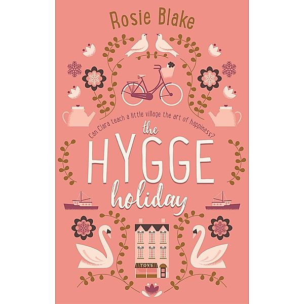 The Hygge Holiday, Rosie Blake