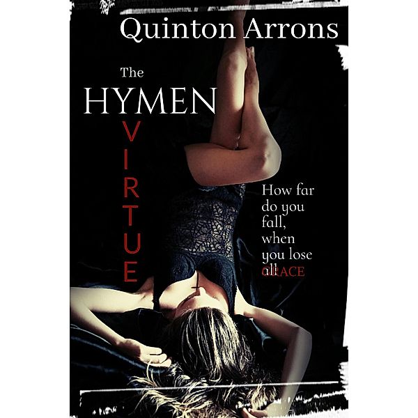 The Hymen Virtue, Quinton Arrons