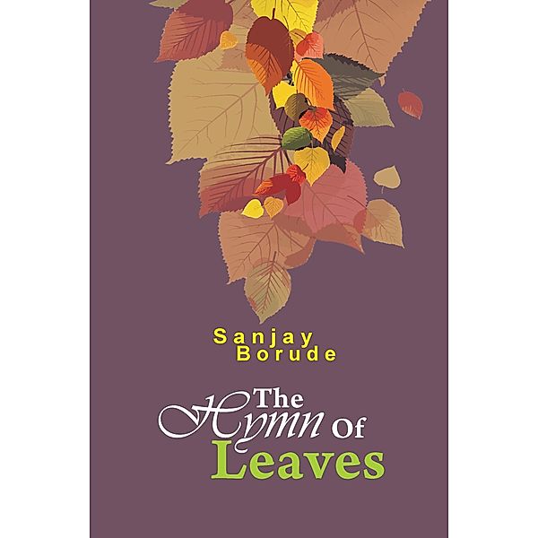 The Hymn of Leaves, Sanjay Borude