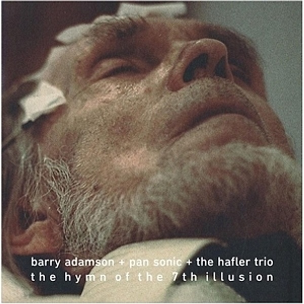 The Hymn Of The 7th Illusion (Vinyl), Barry & Pan Sonic & The Hafler Trio Adamson