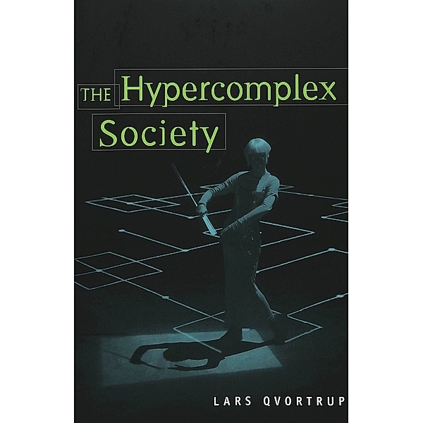 The Hypercomplex Society, Lars Qvortrup
