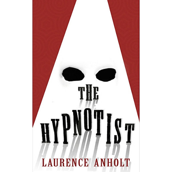 The Hypnotist, Laurence Anholt