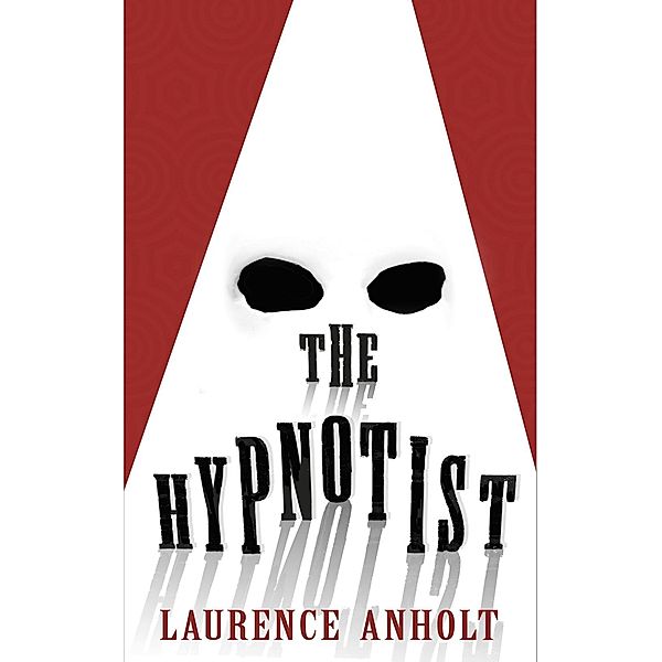 The Hypnotist, Laurence Anholt