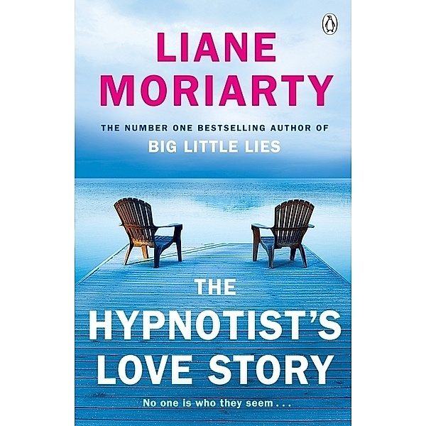 The Hypnotist's Love Story, Liane Moriarty