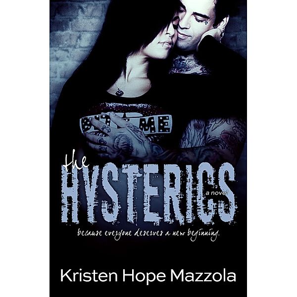 The Hysterics: The Hysterics, Kristen Hope Mazzola