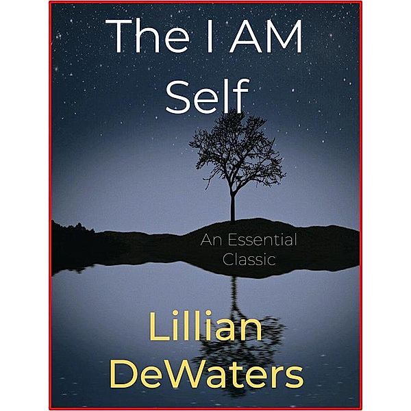 The I AM Self, Lillian Dewaters
