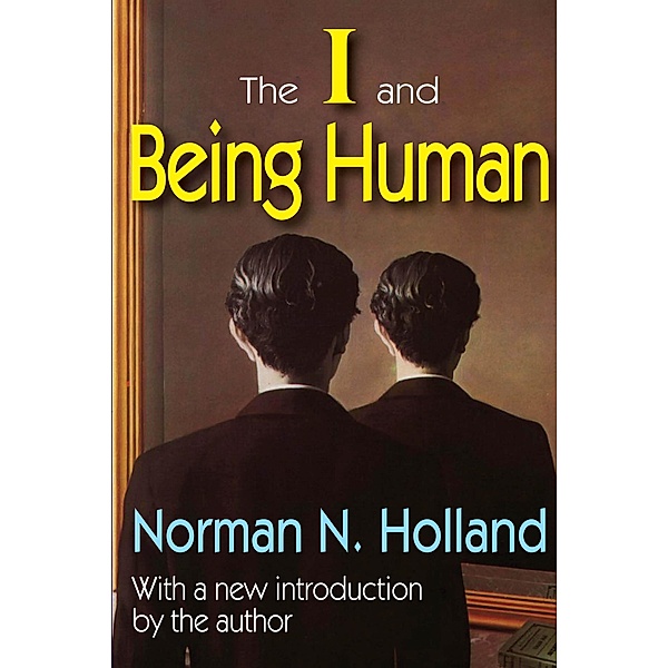 The I and Being Human, Norman Holland