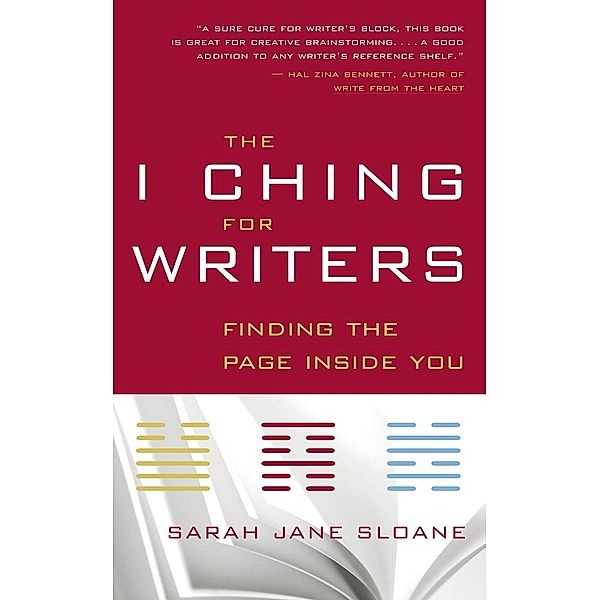 The I Ching for Writers, Sarah Jane Sloane
