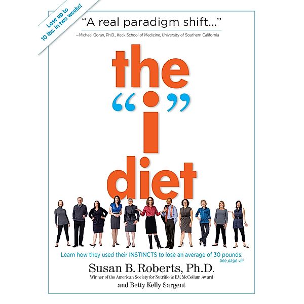The I Diet, Susan B. Roberts Ph. D, Betty Kelly Sargent