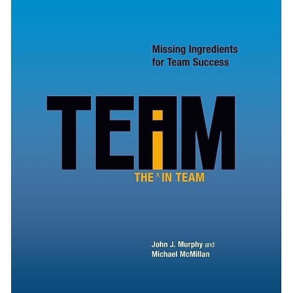 The I in Team, Michael McMillan, John J. Murphy