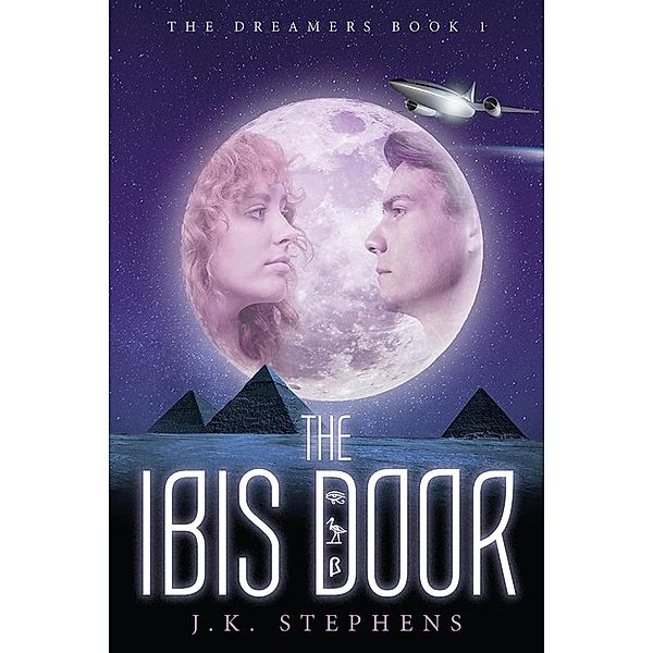 The Ibis Door Second Edition (The Dreamers, #1) / The Dreamers, J. K. Stephens
