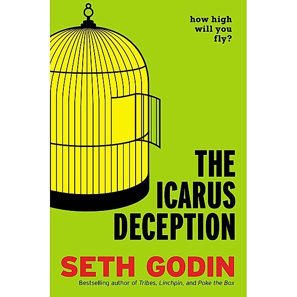 The Icarus Deception, Seth Godin