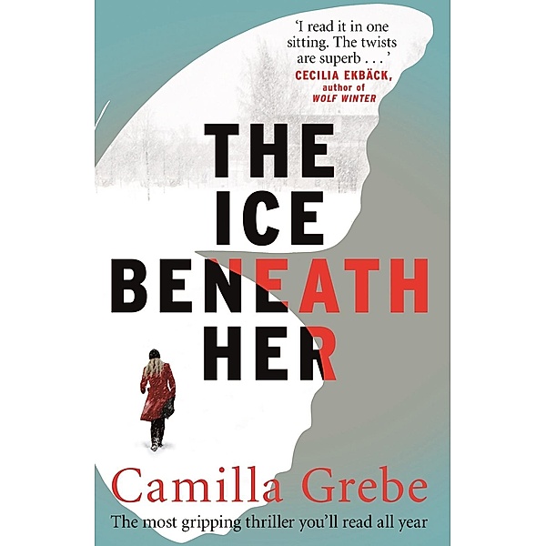 The Ice Beneath Her, Camilla Grebe