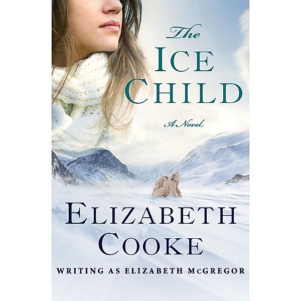 The Ice Child, Elizabeth Cooke