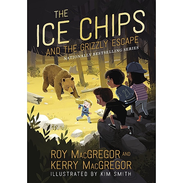 The Ice Chips and the Grizzly Escape / Ice Chips, Roy Macgregor, Kerry MacGregor