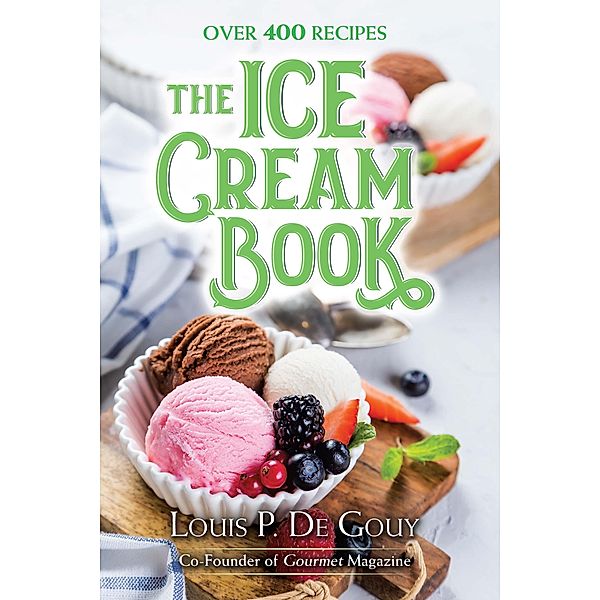 The Ice Cream Book, Louis P. De Gouy