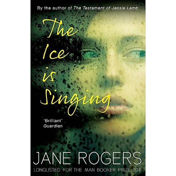 The Ice is Singing, Jane Rogers