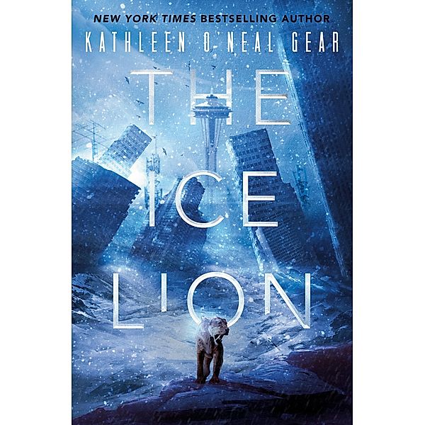 The Ice Lion / The Rewilding Report Bd.1, Kathleen O'Neal Gear