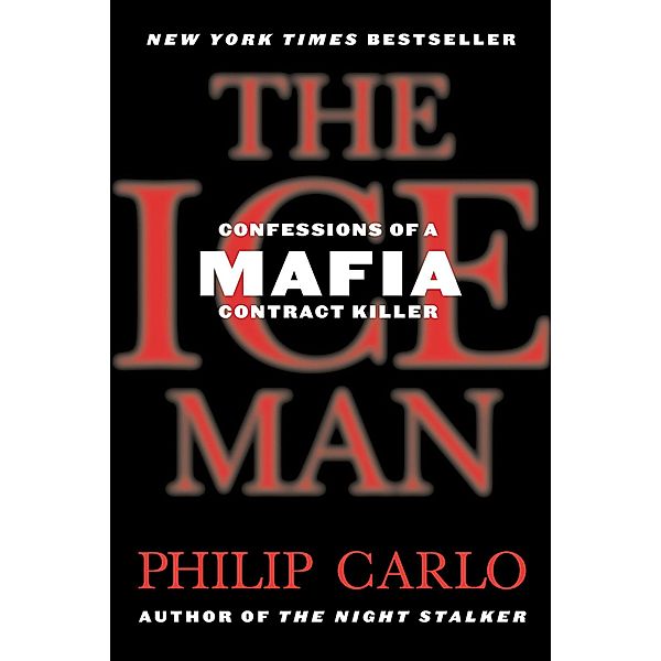 The Ice Man, Philip Carlo