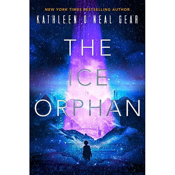 The Ice Orphan / The Rewilding Report Bd.3, Kathleen O'Neal Gear