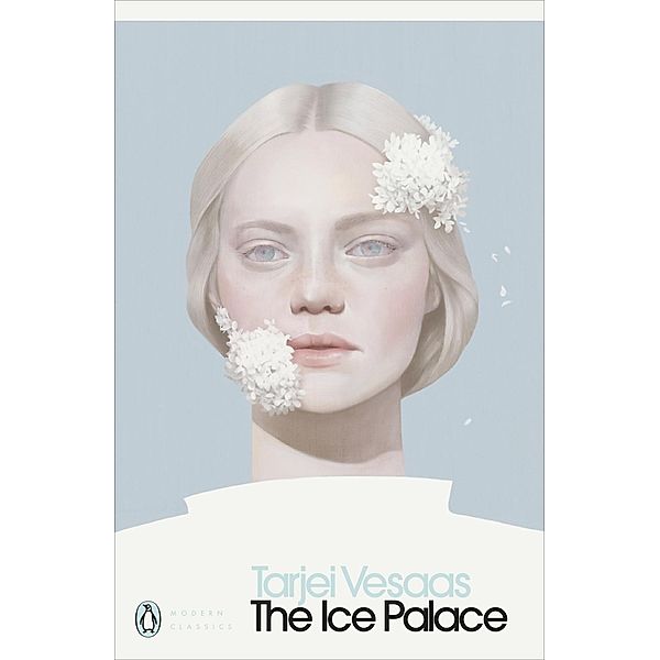 The Ice Palace / Penguin Modern Classics, Tarjei Vesaas